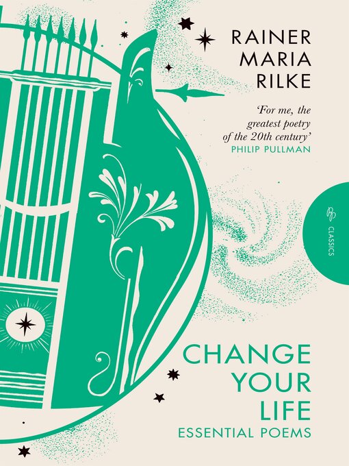 Title details for Change Your Life by Rainer Maria Rilke - Wait list